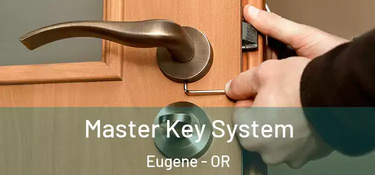 Master Key System Eugene - OR